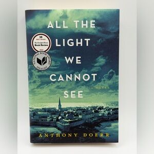 All the Light We Cannot See: A Novel by Anthony Doerr (Hardcover Book, 2014)